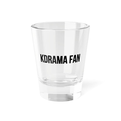 The Kdrama Fan Shot Glass